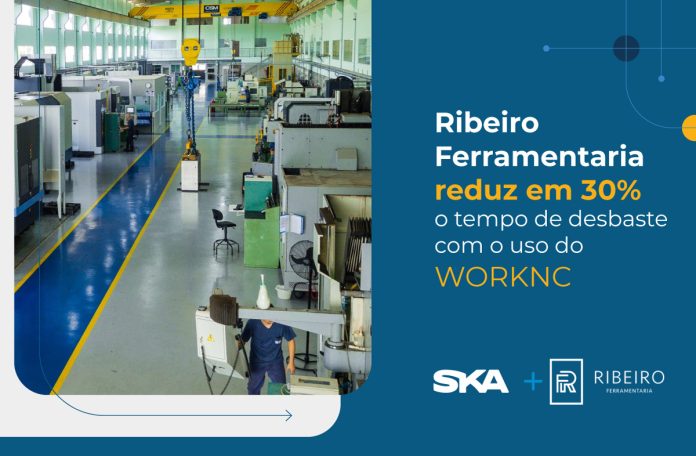 Imagem com as informações: Ribeiro Ferramentaria reduz em 30% o tempo de desbaste com o uso do WORKNC.