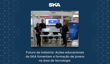 Futuro da indústria: Ações educacionais da SKA fomentam a formação de jovens na área de tecnologia 