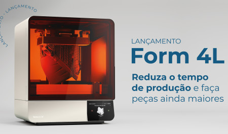 LANÇAMENTO Formlabs: Reduza o tempo de produção e faça peças ainda maiores com a impressora Form 4L