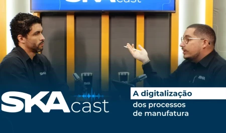 SKACast  | A digitalização dos processos de manufatura