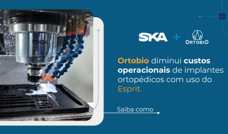 Implantes ortopédicos: Ortobio diminui custos de produção com uso do ESPRIT